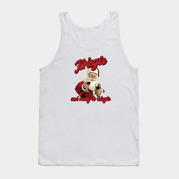 Kringle and Ready to Mingle funny Christmas Santa Tank Top by Hahlidays Apparel